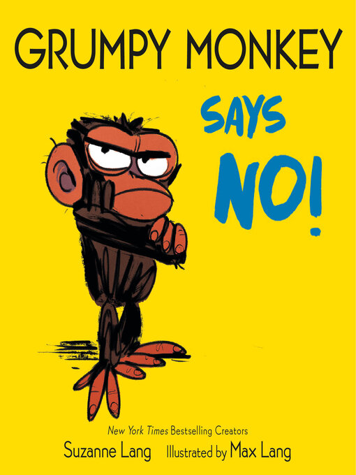 Title details for Grumpy Monkey Says No! by Suzanne Lang - Wait list